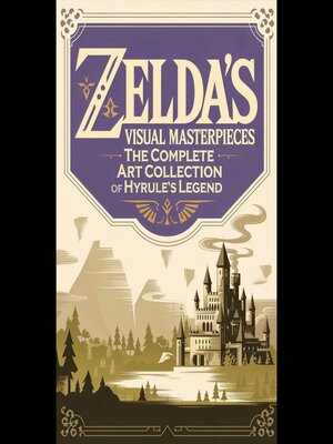 cover image of Zelda's Visual Masterpieces